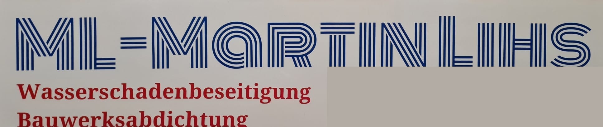 Martin Lihs – Wasserschadenbeseitigung & Bauwerksabdichtung